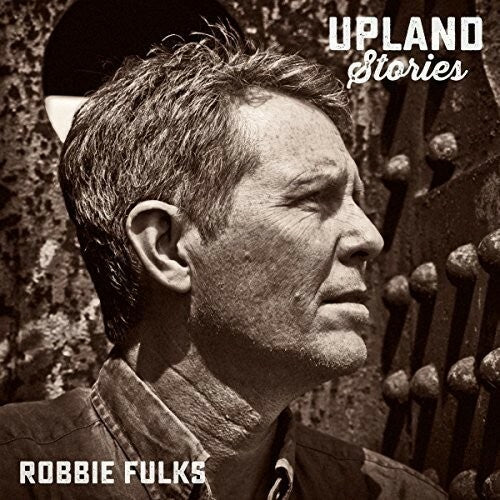 Robbie Fulks UPLAND STORIES Vinyl LP 180g Record SEALED Mint