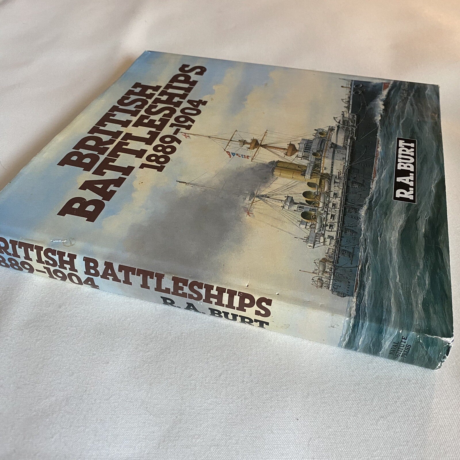 British Battleships, 1889-1904 by R. A. Burt (Hardcover)