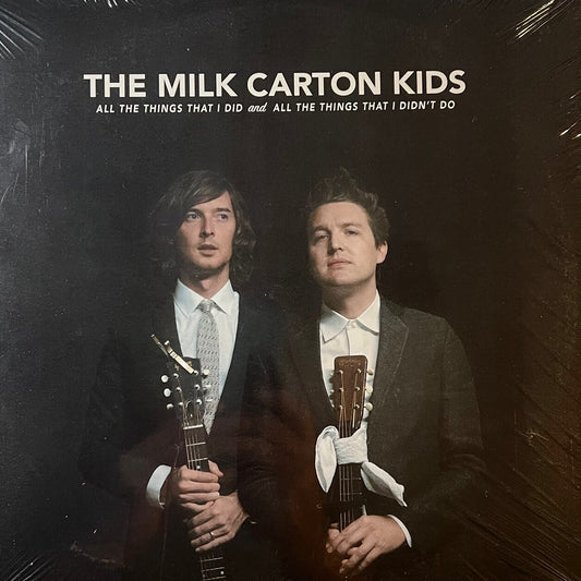 The Milk Carton Kids ALL THE THINGS THAT I DID…  Vinyl 180g LP Record MINT