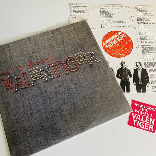 Valentiger OH TO KNOW! Vinyl LP Record VG+