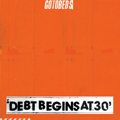 Gotobeds DEBT BEGINS AT 30 Color Vinyl LP Record LOSER EDITION Sealed