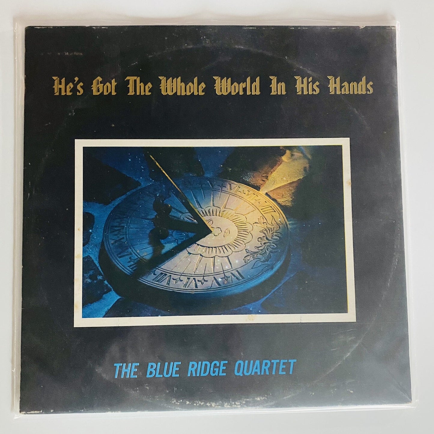 Blue Ridge Quartet HE'S GOT THE WHOLE WORLD Vinyl LP Record VG+