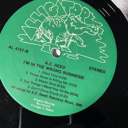 A.C. Reed I’M IN THE WRONG BUSINESS Vinyl LP Record VG+