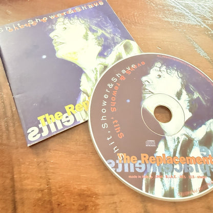 The Replacements SHIT SHOWER & SHAVE Compact DIsc CD LIVE Ex Cond & Recording