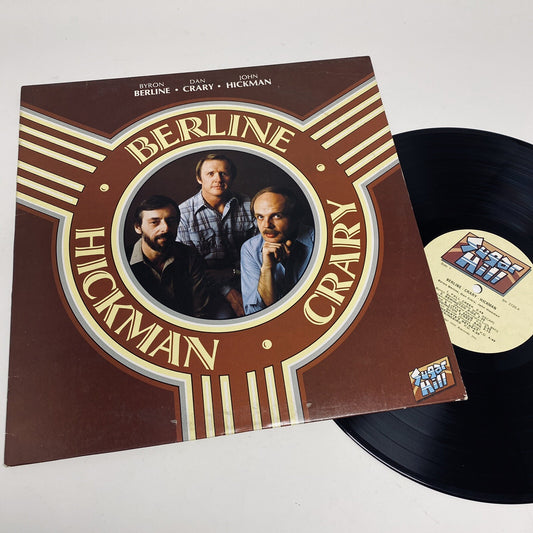 BERLINE, CRARY, HICKMAN Vinyl LP Record 1981 SUGAR HILL RECORDS VG+