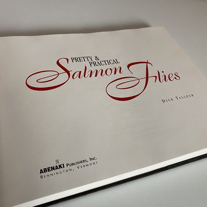 Pretty & Practical Salmon Flies by Dick Talleur: Used