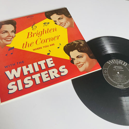 White Sisters BRIGHTEN THE CORNER WHERE YOU ARE Vinyl LP Record VG+