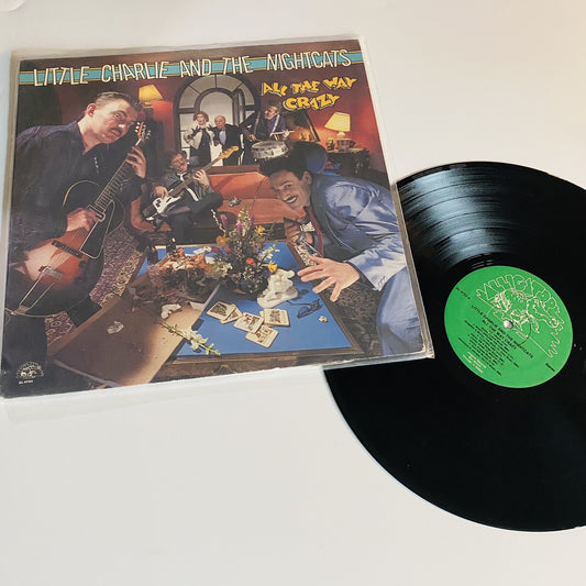 Little Charlie and The Nightcats ALL THE WAY CRAZY Vinyl LP Record VG+