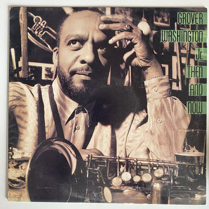 Grover Washington Jr THEN AND NOW Vinyl LP Record VG+ PROMO COPY