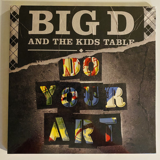 Big D & the Kids Table DO YOUR ART Vinyl LP Record