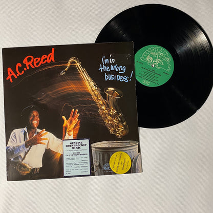 A.C. Reed I’M IN THE WRONG BUSINESS Vinyl LP Record VG+