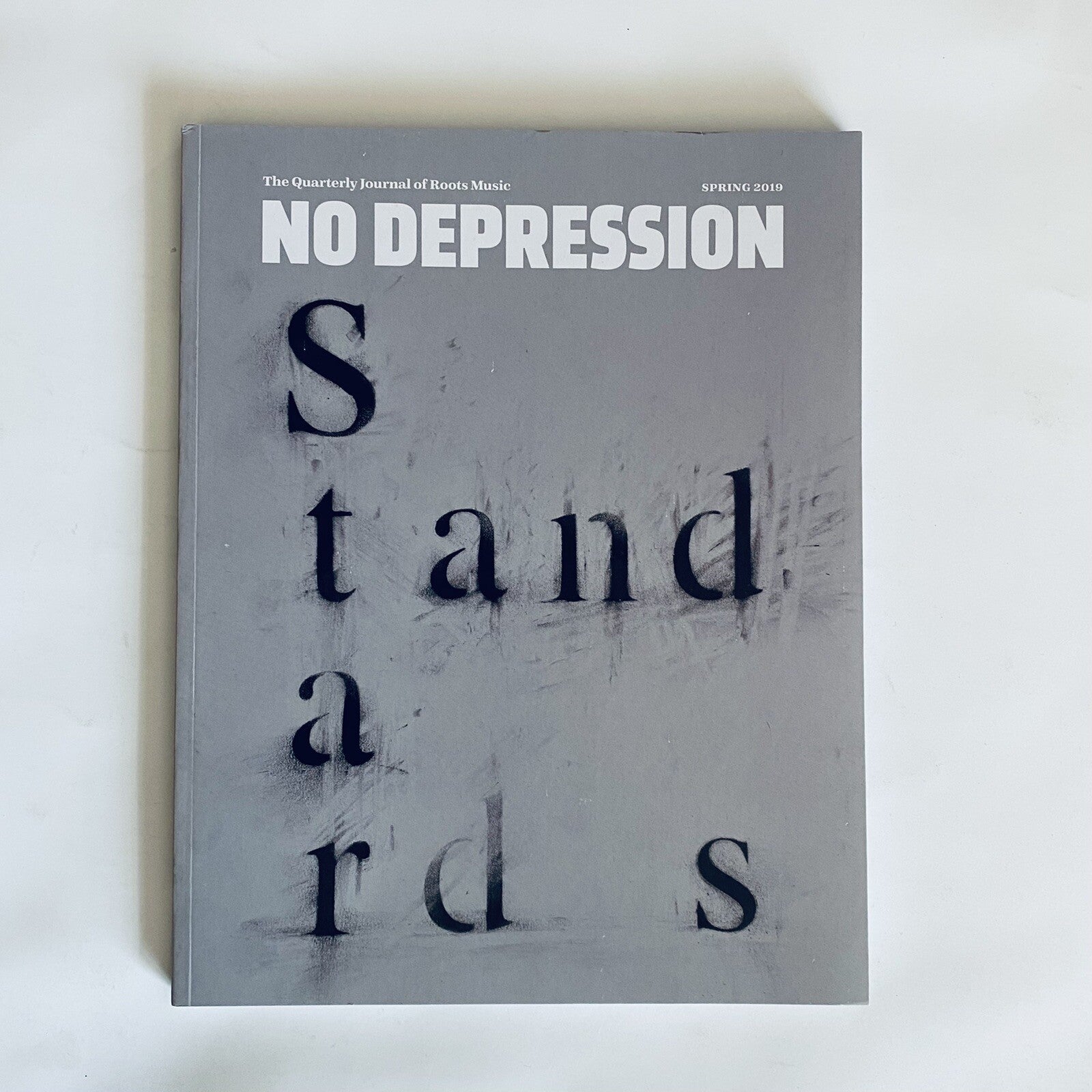 NO DEPRESSION QUARTERLY JOURNAL Spring 2019 Gillian Welch, Rap Meets Roots